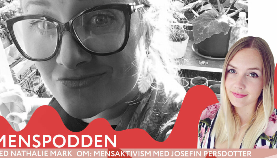 Mensaktivisten Josefin Persdotter: ”Vi borde snacka mens i hela samhället”