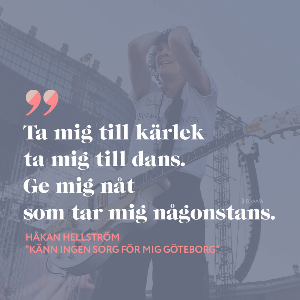 18 citat av Håkan Hellström som går rakt in i hjärtat