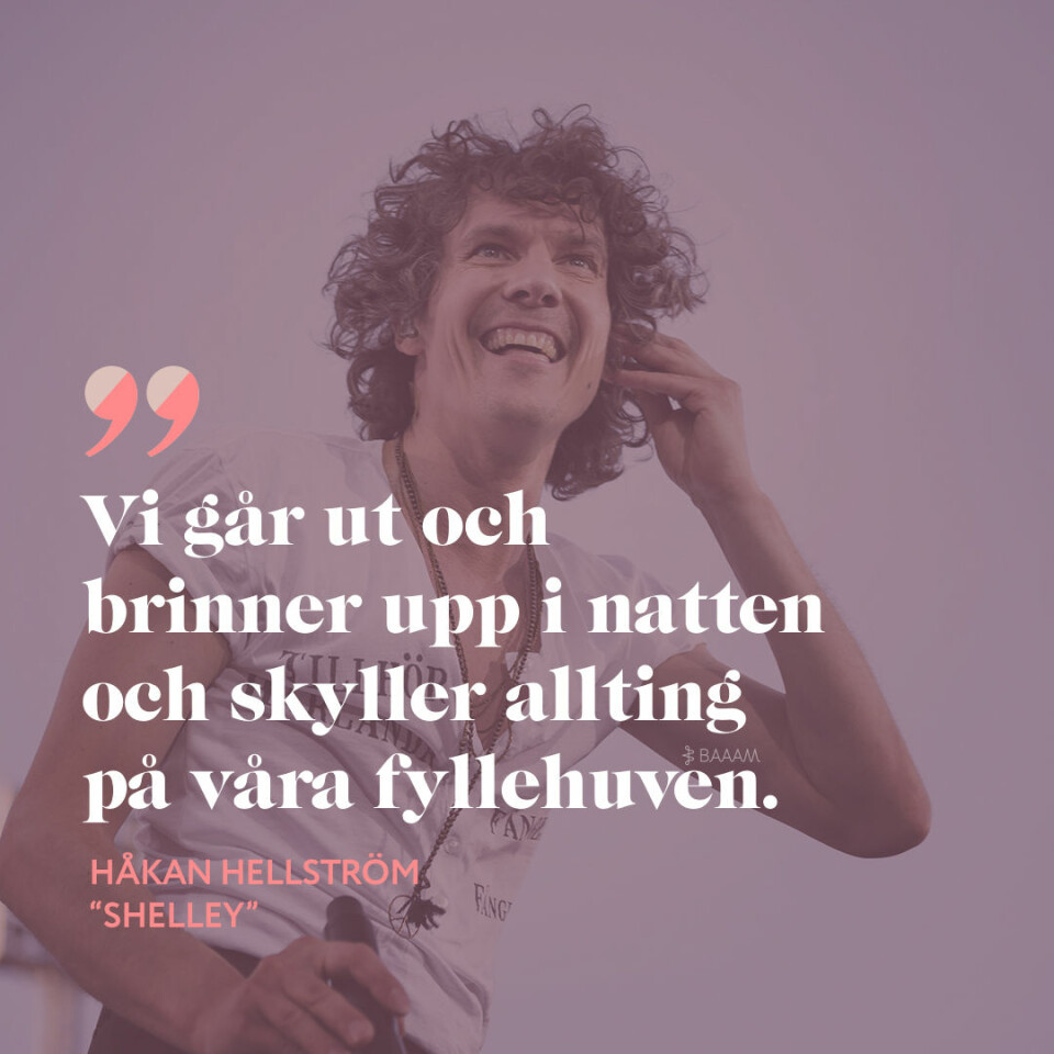 18 citat av Håkan Hellström som går rakt in i hjärtat