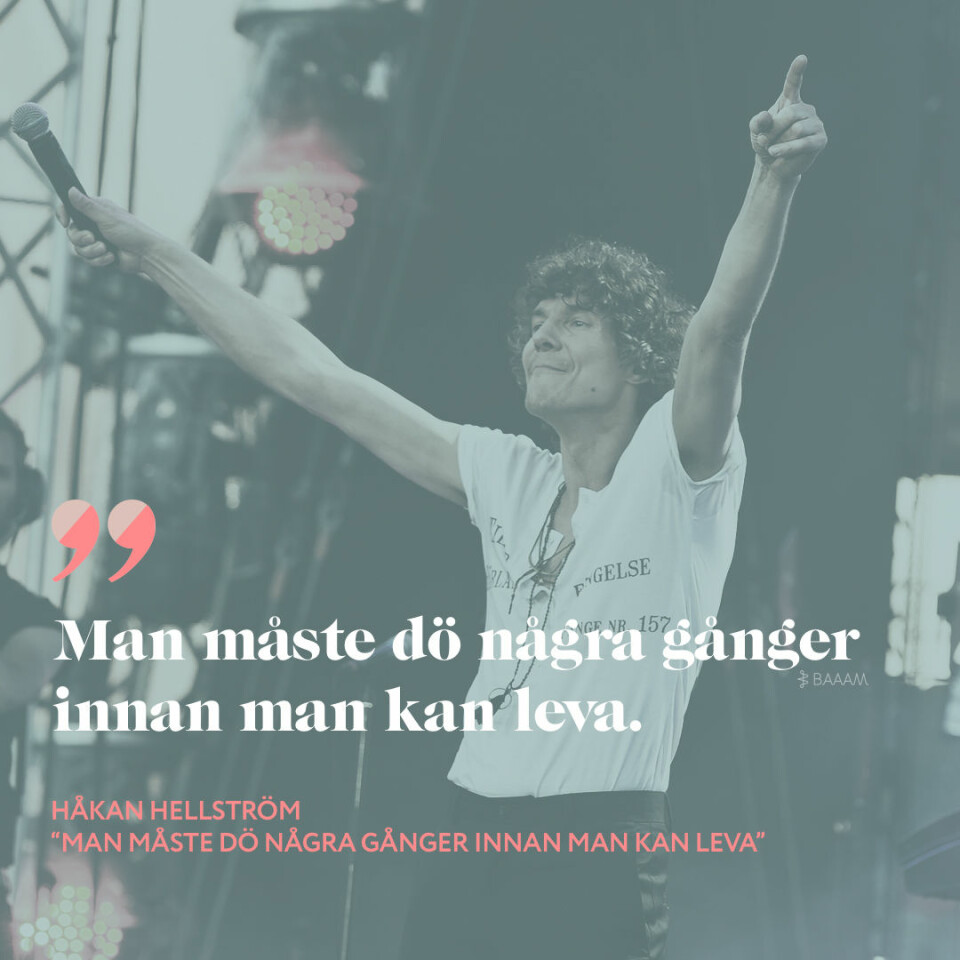 18 citat av Håkan Hellström som går rakt in i hjärtat