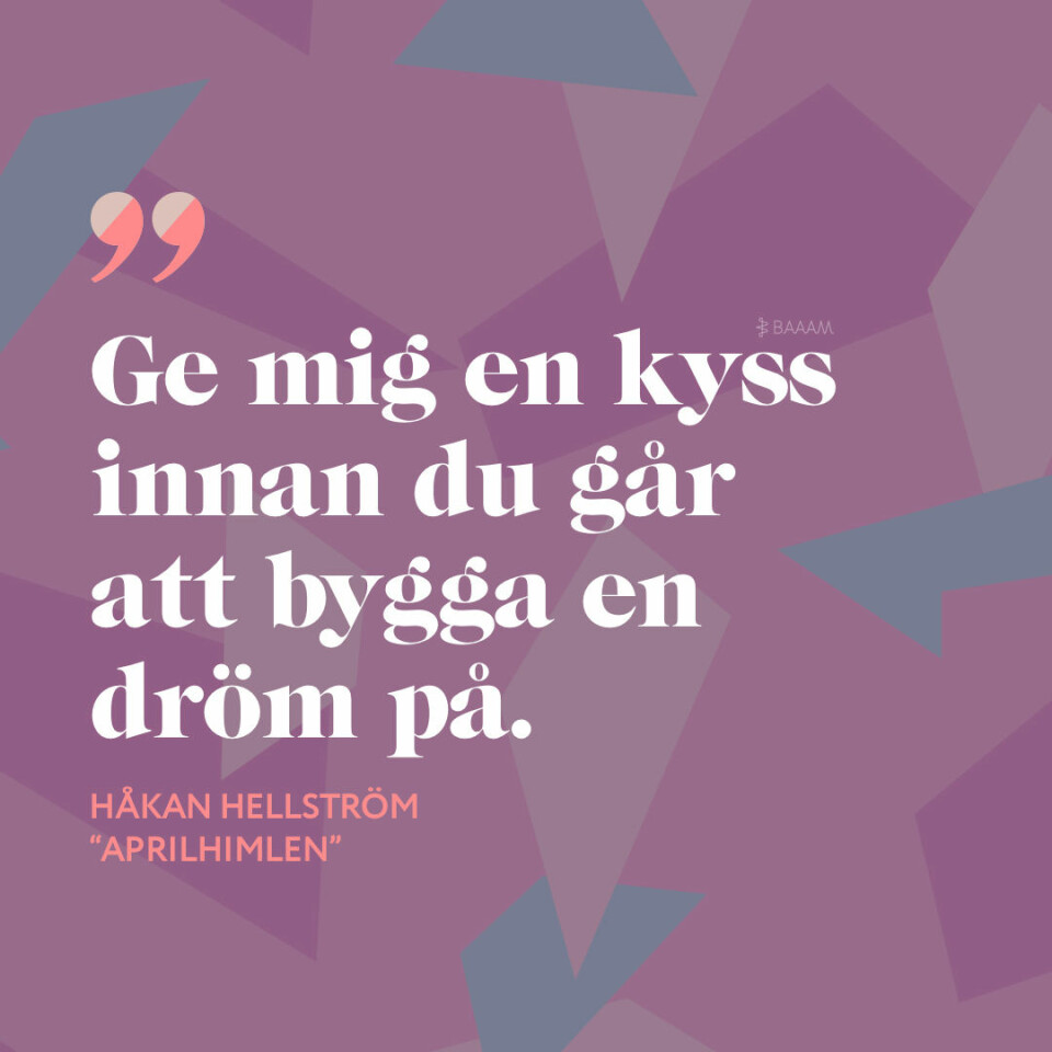 18 citat av Håkan Hellström som går rakt in i hjärtat