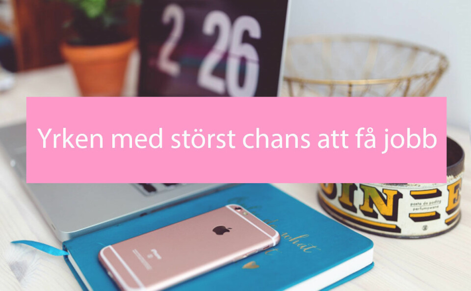 Bläddra i bildspelet för att se vilka yrken som det är lättast att få jobb inom just nu!
