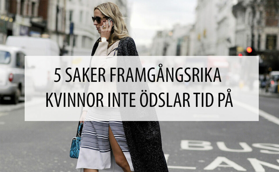 Bläddra vidare i bildspelet för att se vad du inte ska slösa tid på – om du vill göra karriär.