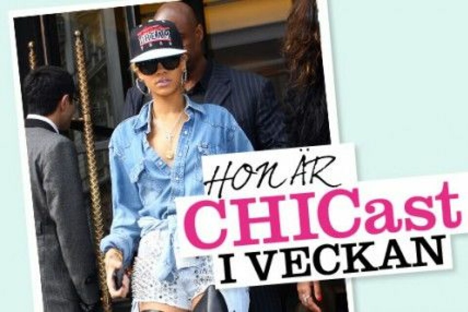 Rihanna är chicast i veckan! Rihanna är chicast i veckan!