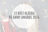 Klicka vidare och se de 12 bäst klädda på Emmy Awards 2016.