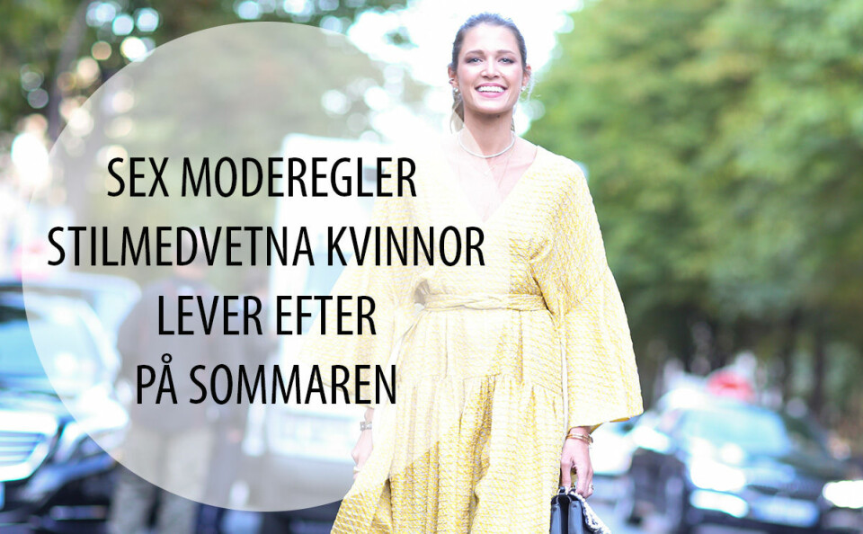Bläddra vidare för moderegler att leva efter på sommaren.