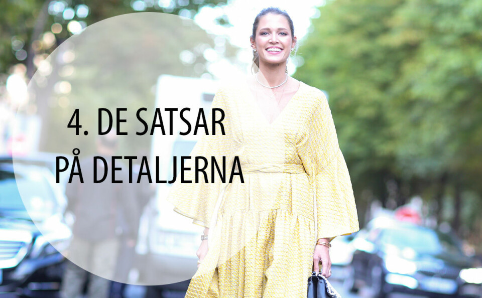 Du behöver inte uppdatera hela din garderob för att naila en snygg sommarlook. Stilsäkra kvinnor vet vikten i att jobba med detaljer. Klä dig enkelt och stilrent och lyft looken med en scarf i håret, stora örhängen, solglasögon eller en färgglad väska.