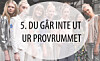 Provrum &auml;r designade f&ouml;r att f&aring; dig att se som allra b&auml;st ut och ofta &auml;r det ljussatt just utefter den aspekten. F&ouml;r att se hur plagget verkligen ser ut kan det d&auml;rf&ouml;r vara en bra id&eacute; att g&aring; ut ur provhytten d&auml;r ljuset &auml;r mer vardagligt. Ofta finns det speglar uppsatta d&auml;r som du kan anv&auml;nda!
