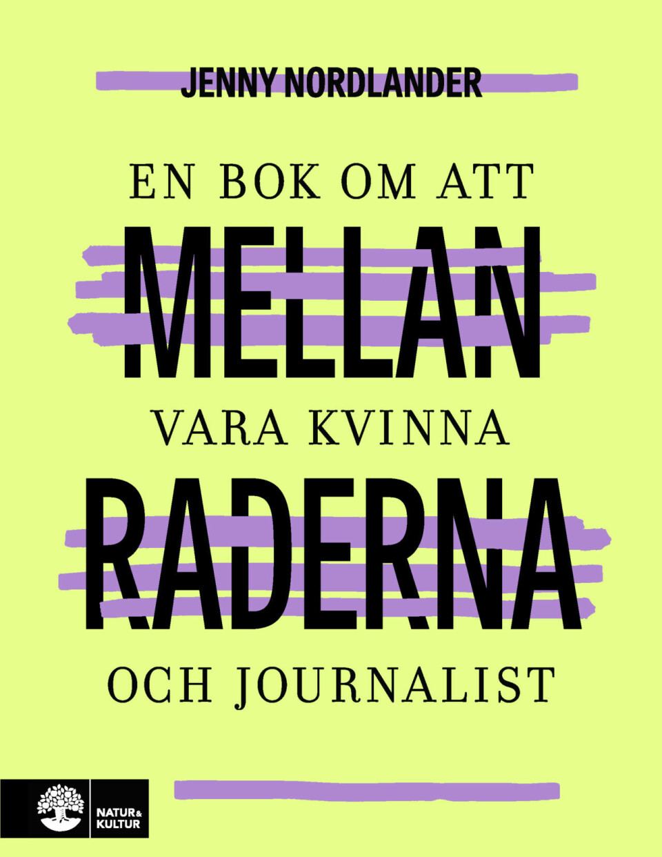Jenny Nordlander: 'Jag hittade bara två kvinnor som aldrig blivit utsatta för sexism på jobbet'