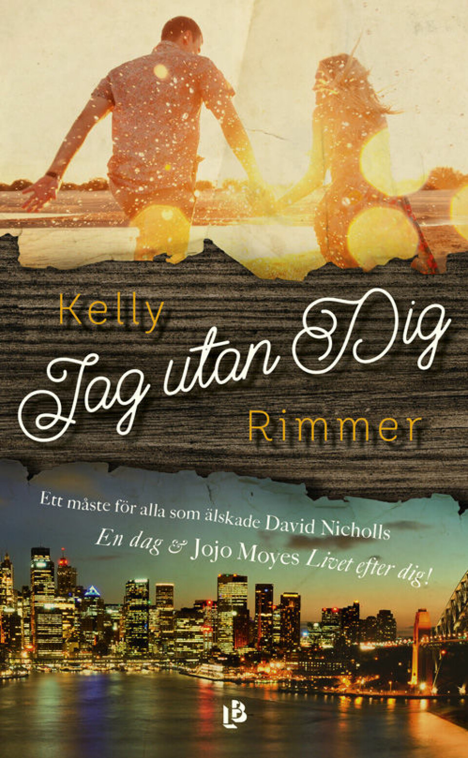 Jag utan dig av Kelly Rimmer. Jag utan dig av Kelly Rimmer.