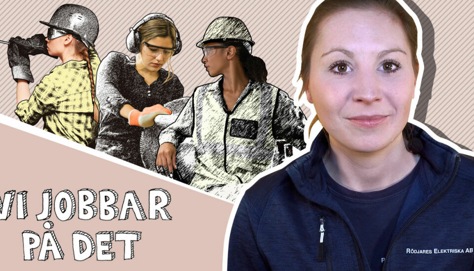 Elektrikern Jessica: ”Har du med dig en kille som ska visa dig hur man gör?”