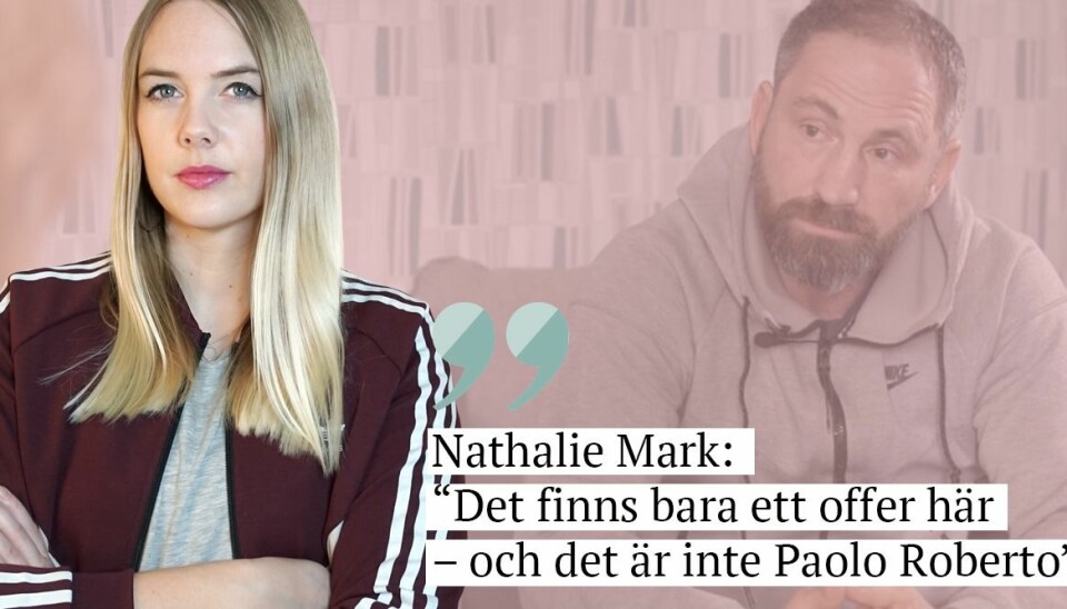 Nathalie Mark: ”Det finns bara ett offer här – och det är inte Paolo Roberto”