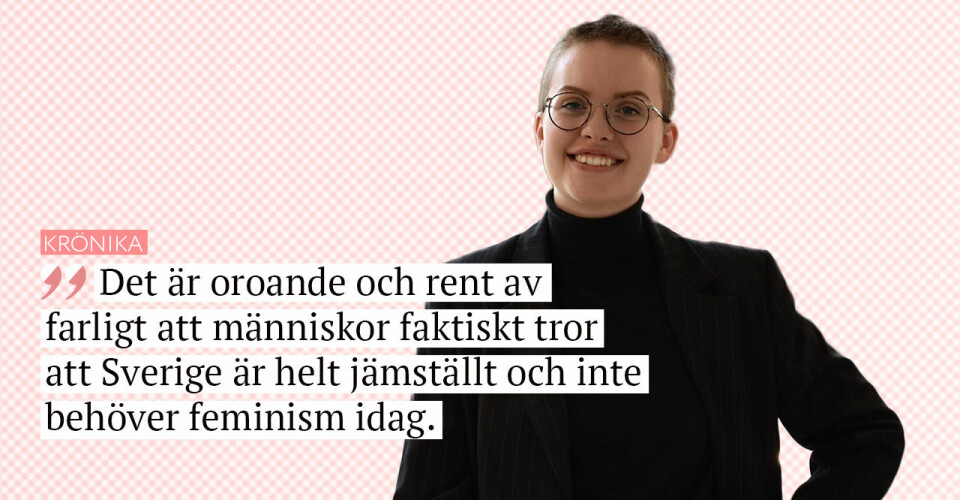 Jessica Paulsson: ”20 skäl till att feminismen fortfarande behövs i Sverige”