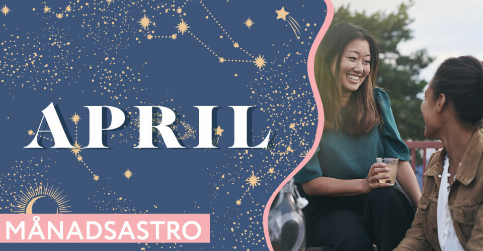 Månadshoroskop april 2021: Så blir april för ditt stjärntecken