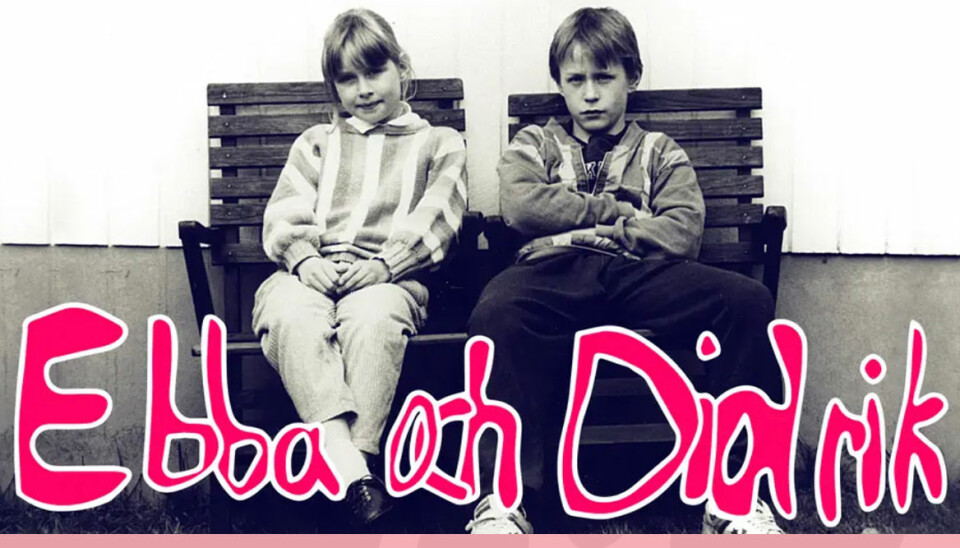 Det gör Ebba och Didrik från tv-serien med samma namn idag!