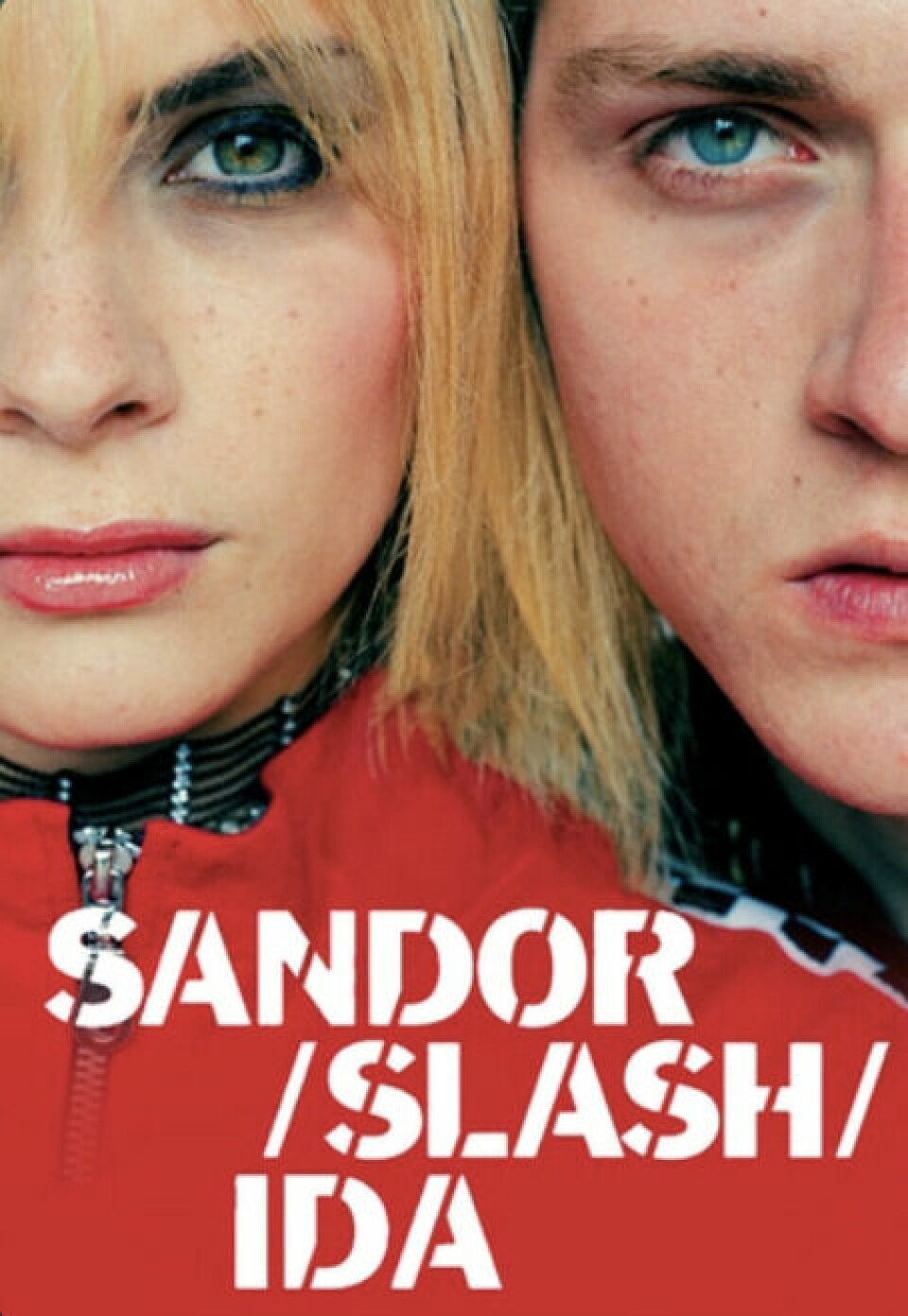 Filmaffischen till Sandor slash Ida. Filmaffischen till Sandor slash Ida.