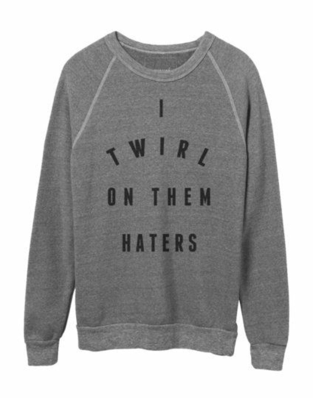 Sweatshirt med trycket ”I twirl on them haters” beyonce kläder formation 13