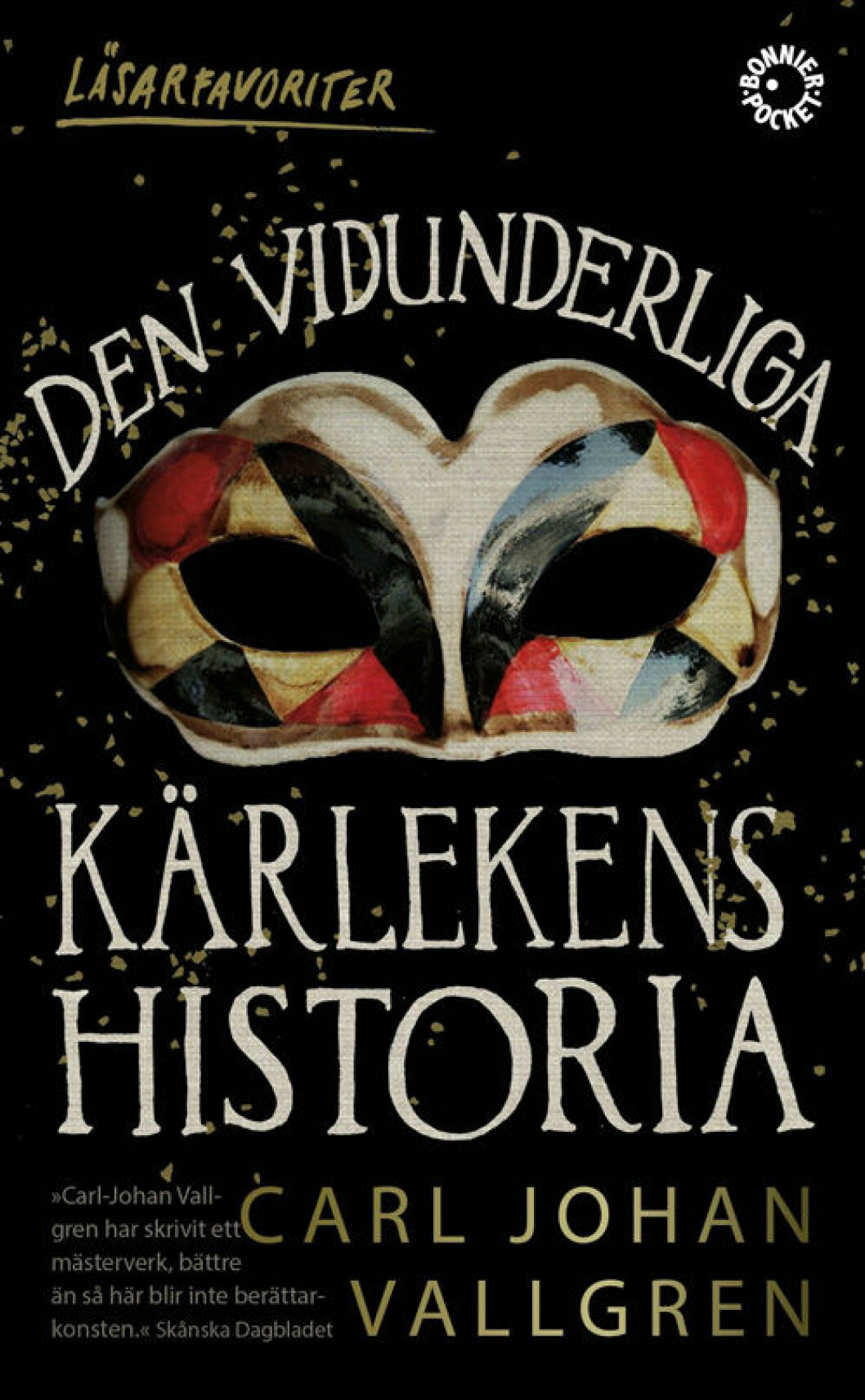 Den vidunderliga kärlekens historia av Carl Johan Vallgren. 