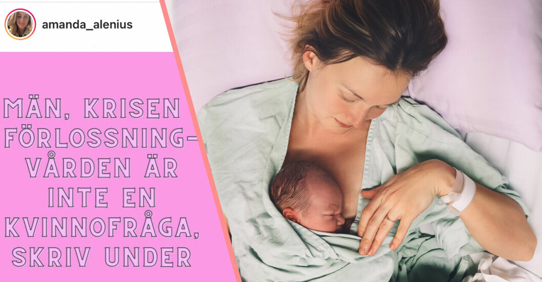 Kvinna på förlossning med nyfött barn och Amanda Ålenius Instagrampost om förlossningskrisen.