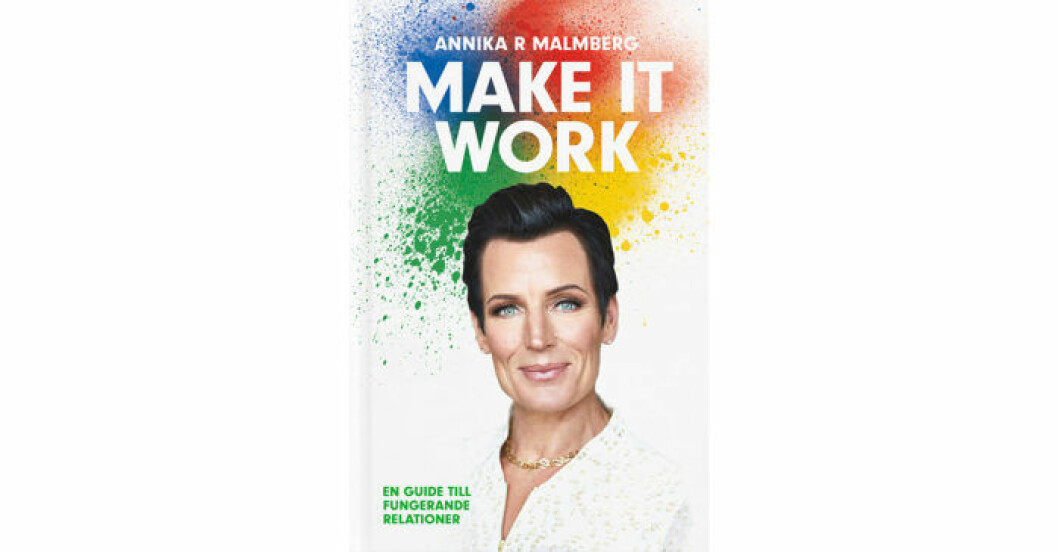 Make it work: En guide till fungerande relationer av Annika R Malmberg 