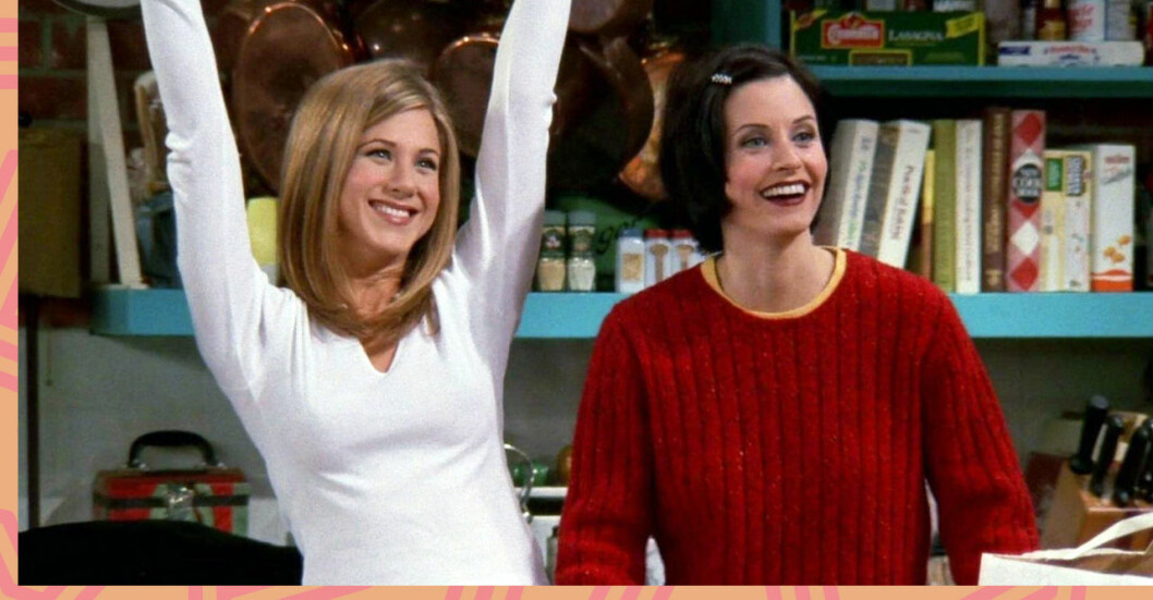 Rachel och Monica i Vänner