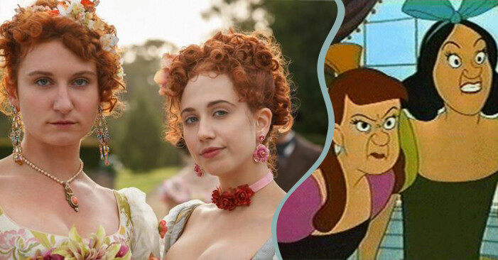 Systrarna Featherington i Familjen Bridgerton och askungens styvsystrar Gabriella och Petronella.